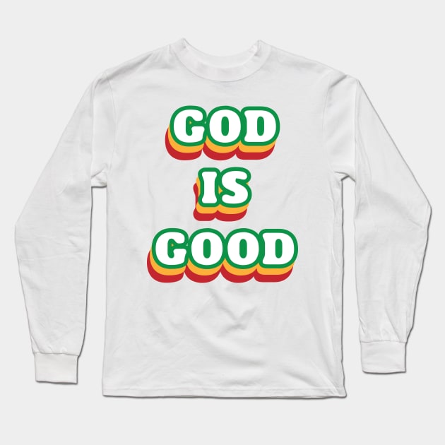 God Is Good Long Sleeve T-Shirt by Renungan Malam